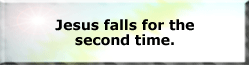 Jesus falls for the second time.